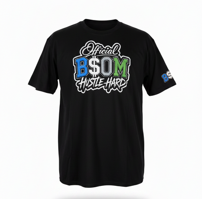 Official BSOM Hustle Hard