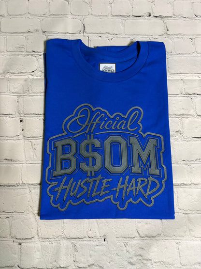 Official BSOM Hustle Hard